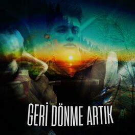 Album cover of Geri Dönme Artık