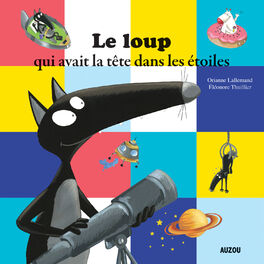 Album cover of Le Loup qui avait la tête dans les étoiles