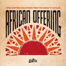 Album cover of African Offering: Afro-Inspired Selections from the Ubiquity Catalog