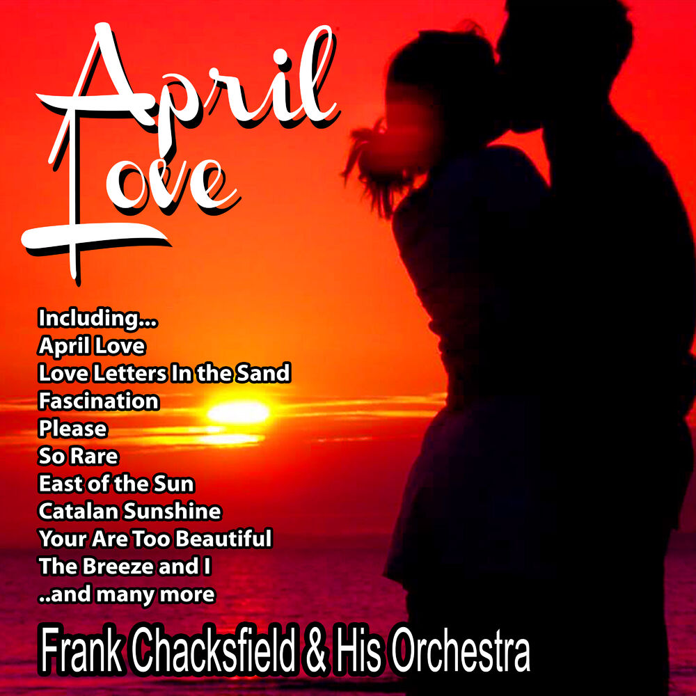 Апрельская любовь. First Love the Letter on the Breeze. FRANK CHACKSFIELD - PLAY TO ME%2C GIPSY.