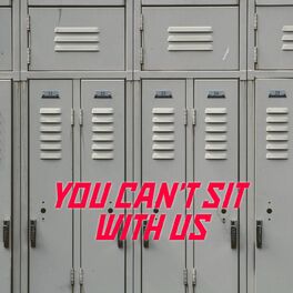 Album cover of You can't sit with us