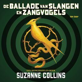 Album cover of De ballade van slangen en zangvogels (Hunger Games prequel)