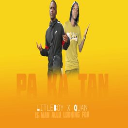Album cover of Pa ka tan / Man allu looking for (feat. Quan)