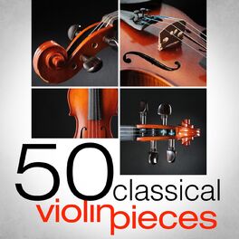 Album cover of 50 Classical Violin Pieces