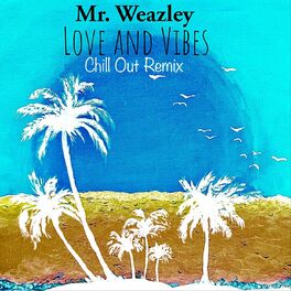 Album cover of Love and Vibes(Chill out Remix)