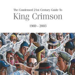 Album cover of The Condensed 21st Century Guide To King Crimson (1969 - 2003)