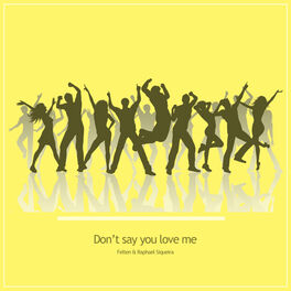 Album cover of Don't say you love me