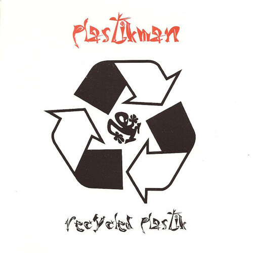 Plastikman - Recycled Plastik: letras e músicas | Deezer