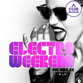 Album cover of Electro Weekend, Vol. 23