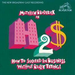Album cover of How to Succeed in Business Without Really Trying (New Broadway Cast Recording (1995))