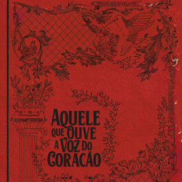 Album cover of Aquele Que Ouve a Voz do Coração