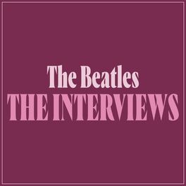 Album cover of The Beatles: The Interviews