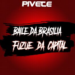 Album cover of Baile Da Brasilia Fuzue Da Capital