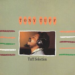 Tony Tuff: albums, songs, playlists | Listen on Deezer