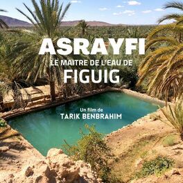 Album cover of Asrayfi, Le maître de l'eau de Figuig (Original Soundtrack)