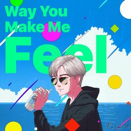 Album cover of Way You Make Me Feel