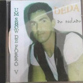 Album cover of DÉDA DOS TECLADOS UM SHOW DE FORRÓ VOL 05