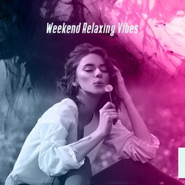 Album cover of Weekend Relaxing Vibes – Atmospheric Jazz Music for Total Relaxation and Laziness