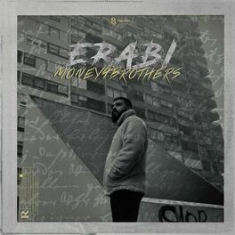 Erabi Money 4 Brothers Lyrics And Songs Deezer