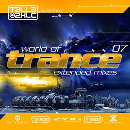 Album cover of World Of Trance 07 (Extended Mixes)
