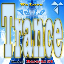 Album cover of We Love Trance: Best of Records 54, Vol. 1