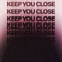 Album cover of Keep You Close