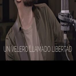 Album cover of Un velero llamado Libertad