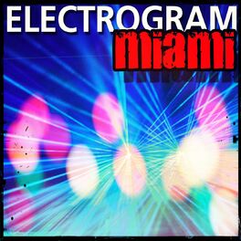 Album cover of Electrogram Miami (Top 200 Dance Songs Ibiza Essential 2015)
