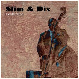 Album cover of Slim & Dix: A Collection