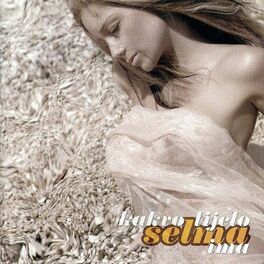 Album cover of Kakvo tijelo Selma ima