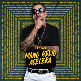 Album cover of Mano Hélio Acelera