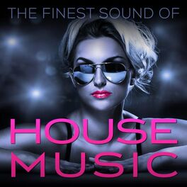 Album cover of The Finest Sound of House Music