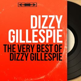 Album cover of The Very Best of Dizzy Gillespie