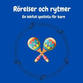 Album cover of Rörelser & Rytmer - En lekfull spellista för barn