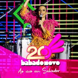 Album cover of 20 Anos Babado Novo ao Vivo em Salvador - BA, Vol. 02