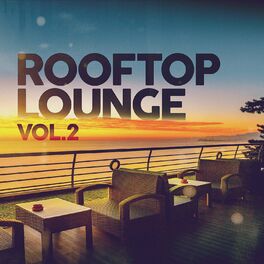 Album cover of Rooftop Lounge Vol. 2