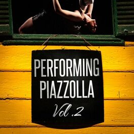 Album cover of Performing Piazzolla, Vol. 2