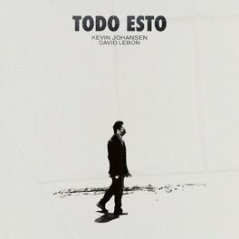 Album cover of Todo Esto (feat. David Lebón)