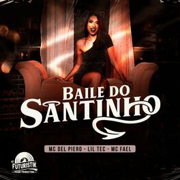 Album cover of Baile Do Santinho