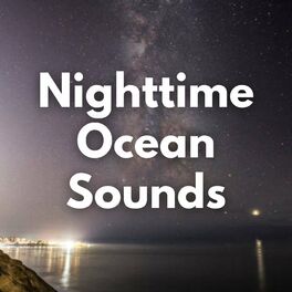 Album cover of Nighttime Ocean Sounds