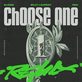 Album cover of Choose One (Remix) [feat. ELIONE, Billy Laurent & REO]