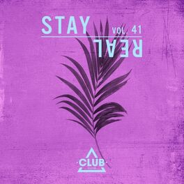 Album cover of Stay Real, Vol. 41