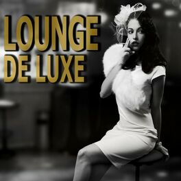 Album cover of Lounge De Luxe