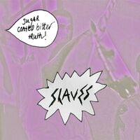 Slaves Spit It Out