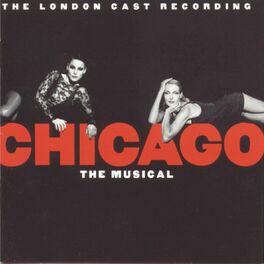Album cover of Chicago The Musical (New London Cast Recording (1997))