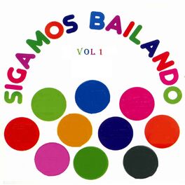 Album cover of Sigamos Bailando, Vol. 1