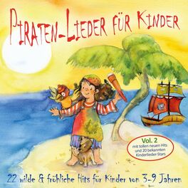 Album cover of Piraten-Lieder für Kinder, Vol. 2 (22 wilde & fröhliche Hits für Kinder von 3-9 Jahren)