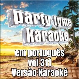 Album cover of Party Tyme 311 (Portuguese Karaoke Versions)