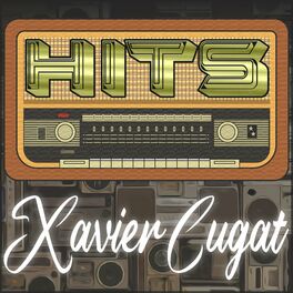 Album cover of Hits of Xavier Cugat