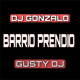 Album cover of Barrio Prendio (feat. Gusty DJ)